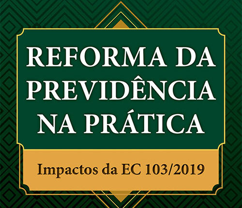Livro faz um apanhado das mudanças com a Reforma da Previdência