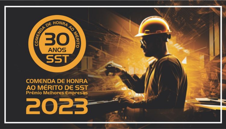 Excelência reconhecida: Homenageados receberão a Comenda de Honra ao Mérito de SST 2023 em noite memorável - Revista Cipa